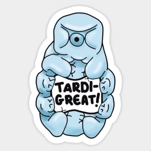 Tardi-great Sticker